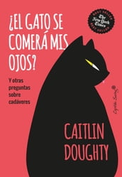 El gato se comerá mis ojos?