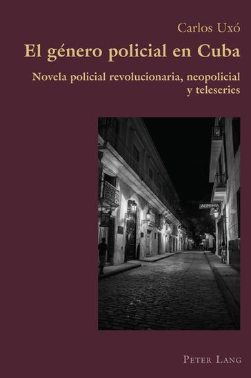 El género policial en Cuba - Carlos Uxó - Claudio Canaparo