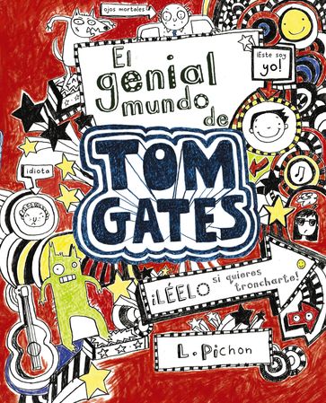 El genial mundo de Tom Gates - Liz Pichon