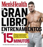 El gran libro de entrenamientos en 15 minutos (Men s Health)