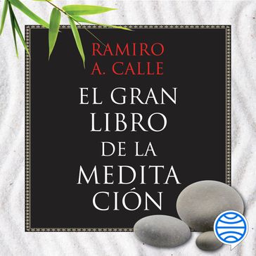 El gran libro de la meditación - Ramiro A. Calle