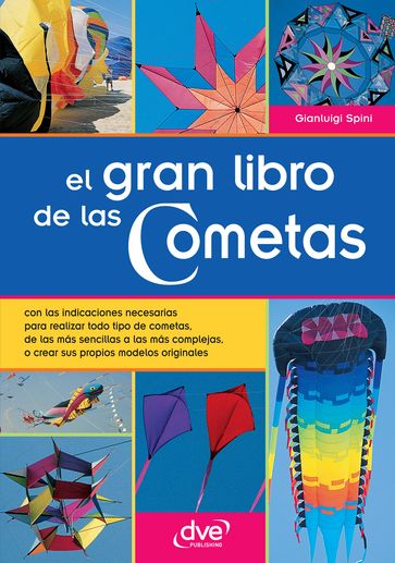 El gran libro de las cometas - Gianluigi Spini