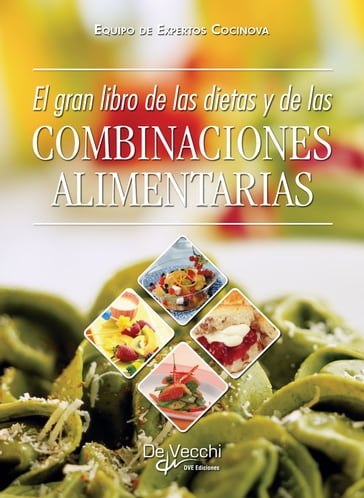 El gran libro de las dietas y de las combinaciones alimentarias - Equipo de expertos Cocinova