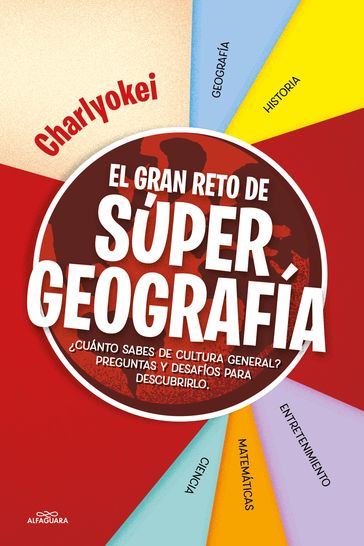 El gran reto de Super Geografía - Charlyokei