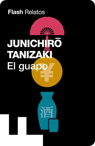 El guapo - Junichirô Tanizaki