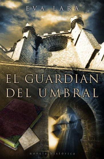 El guardián del umbral - Eva Lara