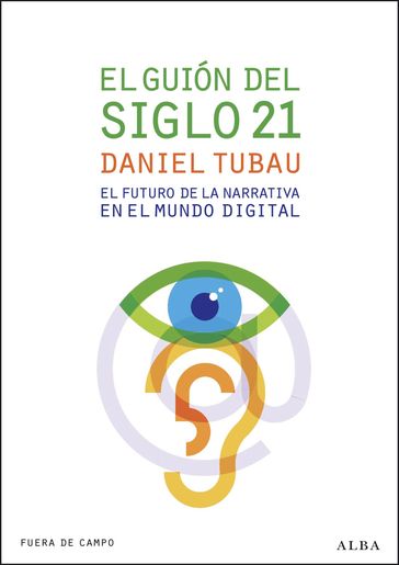 El guión del siglo 21 - Daniel Tubau