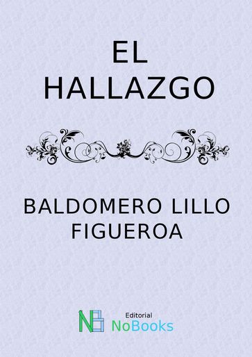 El hallazgo - Baldomero Lillo