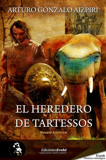 El heredero de Tartessos - Arturo Gonzalo Aizpiri