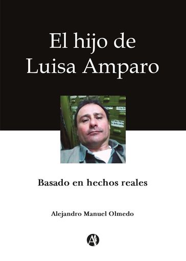 El hijo de Luisa Amparo - Alejandro Manuel Olmedo