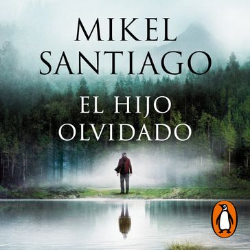 El hijo olvidado - Mikel Santiago