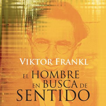 El hombre en busca de sentido - Viktor Frankl - Eleonora Herder
