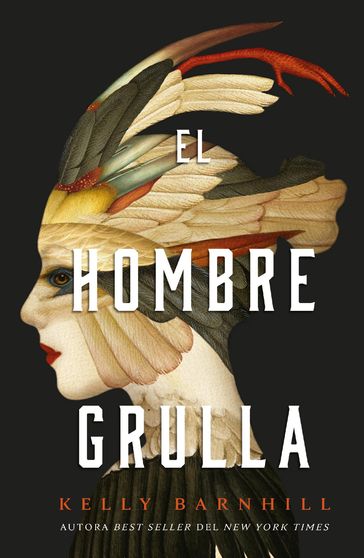 El hombre grulla - Kelly Barnhill