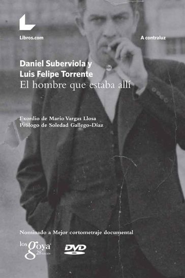 El hombre que estaba allí - Daniel Suberviola - Luis Felipe Torrente