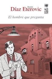 El hombre que pregunta