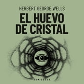 El huevo de cristal (Completo)