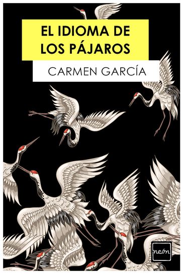 El idioma de los pájaros - Carmen García