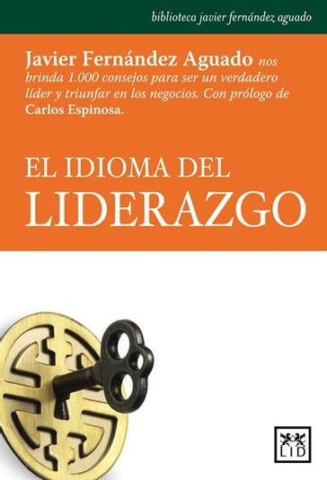 El idioma del liderazgo - Javier Fernández Aguado