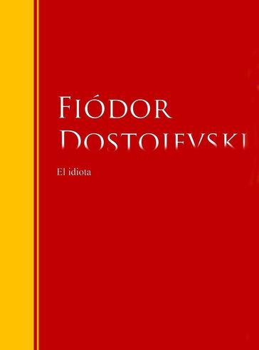El idiota - Fedor Michajlovic Dostoevskij