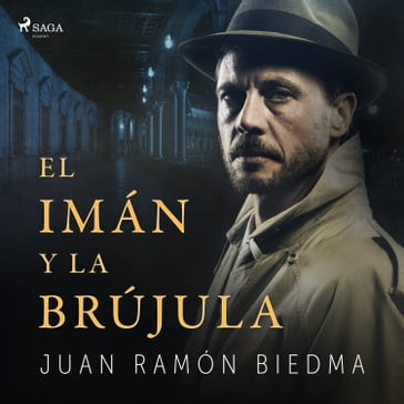 El imán y la brújula - Juan Ramón Biedma