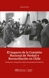 El impacto de la Comisión de Verdad y Reconciliación en Chile