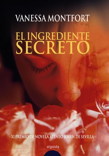 El ingrediente secreto - Vanessa Montfort Écija