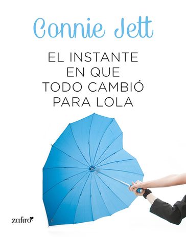 El instante en que todo cambió para Lola - Connie Jett