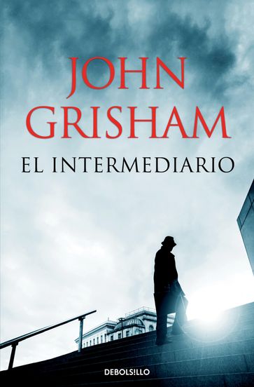 El intermediario - John Grisham
