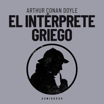El intérprete Griego - Arthur Conan Doyle