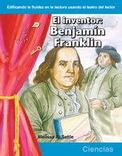 El inventor: Benjamín Franklin