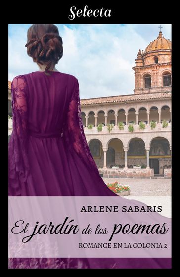 El jardín de los poemas (Un romance en la colonia 2) - Arlene Sabaris