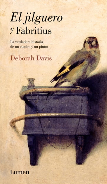 El jilguero y Fabritius - Deborah Davis