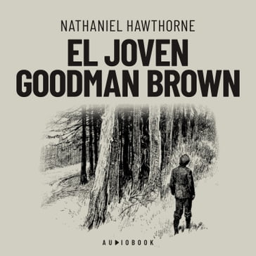 El joven Goodman Brown - Hawthorne Nathaniel