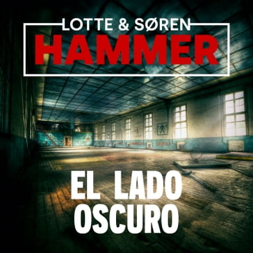 El lado oscuro - Søren Hammer - Lotte Hammer