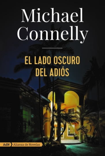 El lado oscuro del adiós (Harry Bosch) - Michael Connelly