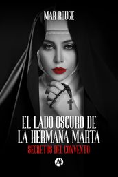 El lado oscuro de la hermana Marta