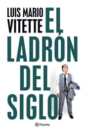 El ladrón del siglo