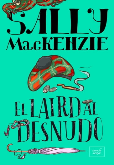 El laird al desnudo (Nobleza al desnudo 2.5) - Sally MacKenzie