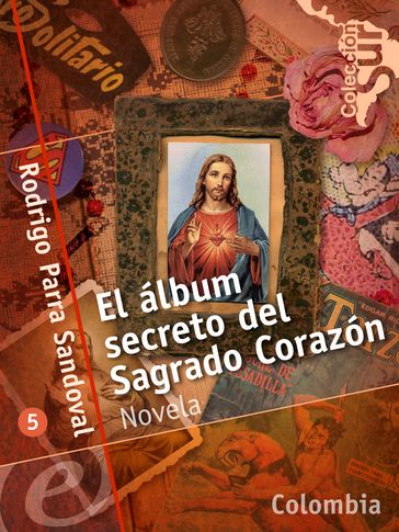 El álbum secreto del Sagrado Corazón - Rodrigo Parra Sandoval