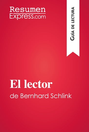 El lector de Bernhard Schlink (Guía de lectura) - ResumenExpress