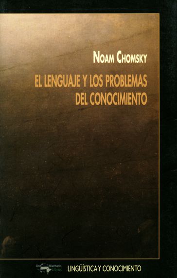 El lenguaje y los problemas del conocimiento - Noam Chomsky