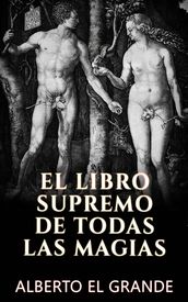 El libro Supremo de todas la Magias