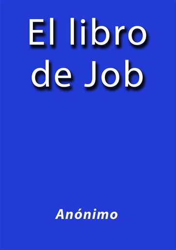 El libro de Job - Anónimo