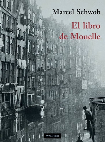 El libro de Monelle - Marcel Schwob - Juan José Q. Soubriet (traductor)