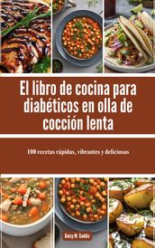 El libro de cocina para diabéticos en olla de cocción lenta