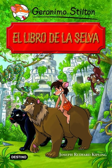 El libro de la selva - Geronimo Stilton - Kipling Rudyard