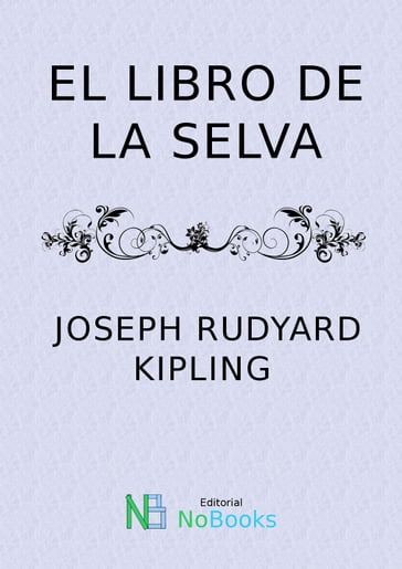 El libro de la selva - Joseph Rudyard Kipling