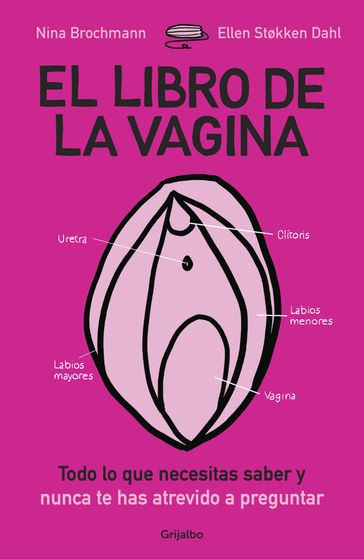El libro de la vagina - Nina Brochmann - Ellen Stokken Dahl