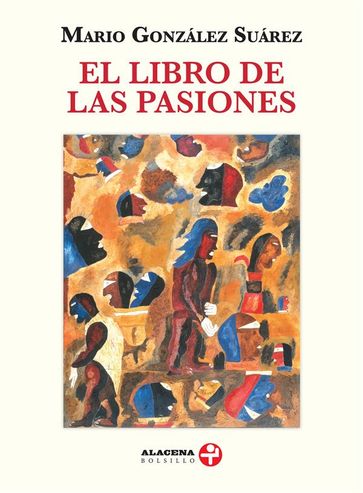 El libro de las pasiones - Mario González Suárez