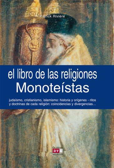 El libro de las religiones monoteístas - Patrick Rivière